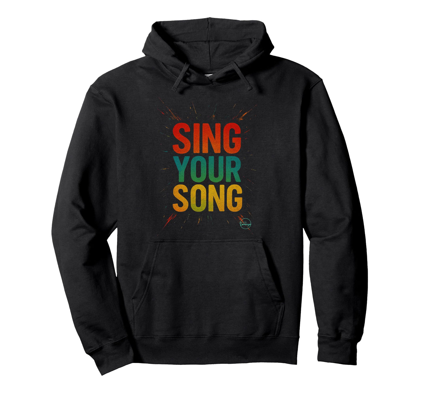 Sing Your Song Inspirational Quote Motivational Street Art Pullover Hoodie