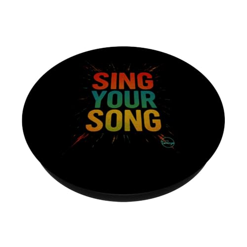 Sing Your Song Inspirational Quote Motivational Street Art PopSockets Adhesive , Magnetic PopSockets or Magnetic Pop Wallet