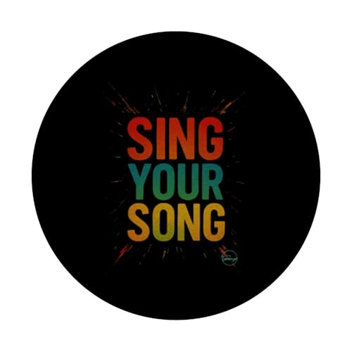 Sing Your Song Inspirational Quote Motivational Street Art PopSockets Adhesive , Magnetic PopSockets or Magnetic Pop Wallet