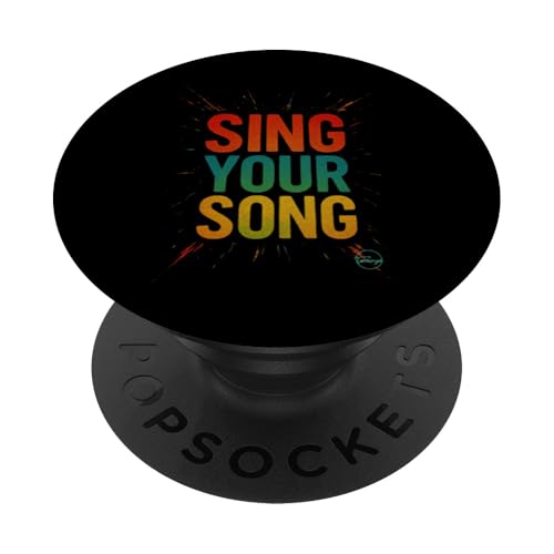 Sing Your Song Inspirational Quote Motivational Street Art PopSockets Adhesive , Magnetic PopSockets or Magnetic Pop Wallet