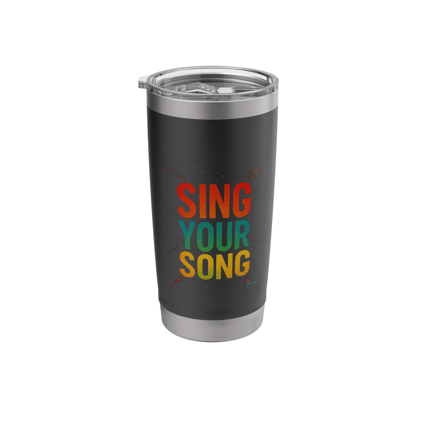 Sing Your Song Inspirational Quote Motivational Street Art Stainless Steel Insulated Tumbler