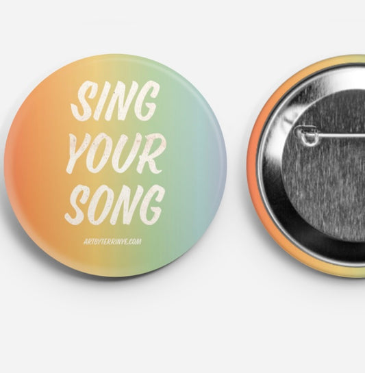 Sing Your Song Button