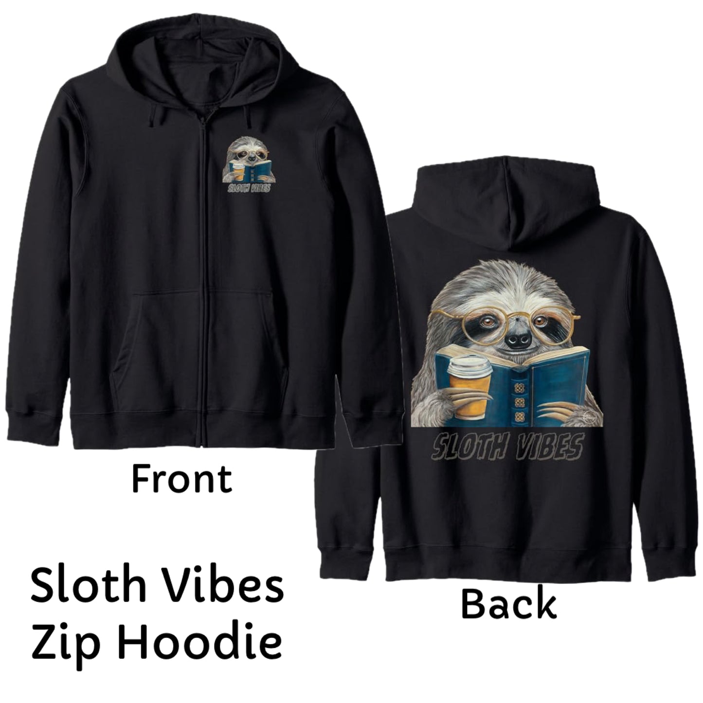 Sloth Vibes Reading Coffee Lover Eyeglass Wearing Animal Zip Hoodie