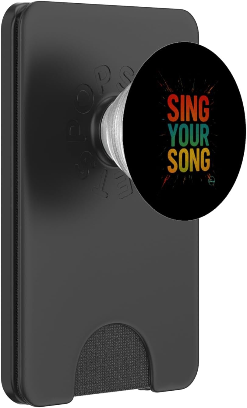 Sing Your Song Inspirational Quote Motivational Street Art PopSockets Adhesive , Magnetic PopSockets or Magnetic Pop Wallet